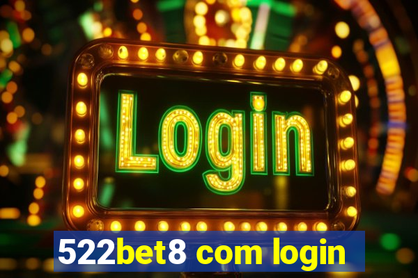 522bet8 com login